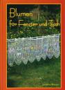 Blumen für Fenster und Tisch von Christine Mirecki