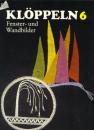 KLÖPPELN 6 by Annelie Scharck