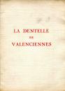 La dentelle de Valenciennes (Antik 1935)