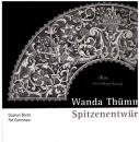Wanda Thümmel Spitzenentwürfe