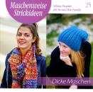 Maschenweise Strickideen 25 - Dicke Maschen