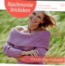 Maschenweise Strickideen 30 - Modische Pullover