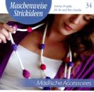 Maschenweise Strickideen 34 - Modische Accessoires