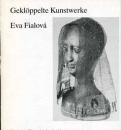 Geklöppelte Kunstwerke - Eva Fialová