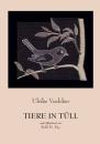 Tiere in Tüll von Ulrike Voelcker