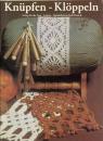 Knüpfen - Klöppeln