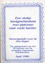 Een stukje kantgeschiedenis met patronen naar oude kanten von Li