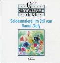 Seidenmalerei im Stil von Raoul Dufy Christophorus Verlag