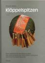 Klöppelspitzen von Brigitte Bellon.
