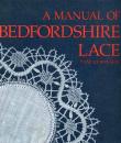 A Manual of Bedfordshire Lace by Pam Robinson