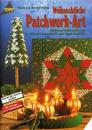 Weihnachtliche Patchwork-Art von Nicole und Monika Helbig