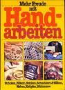 Mehr Freude mit Handarbeiten