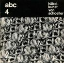 Häkelkunst 4 von schoeller