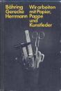 Wir arbeiten mit Papier, Pappe und Kunstleder