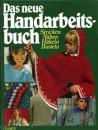 Das neue Handarbeitsbuch -Stricken,Nähen, Häkeln, Basteln