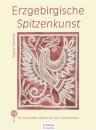 Erzgebirgische Spitzenkunst BuchVerlag für die Frau