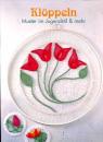Klöppeln - Muster im Jugendstil & mehr - BuchVerlag für die Frau