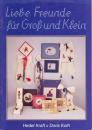 Liebe Freunde für Groß und Klein von Hedel Kraft + Doris Koth