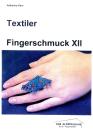 KB Textiler Fingerschmuck  XII von Katharina Kern