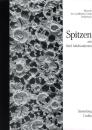 Spitzen aus fünf Jahrhunderten