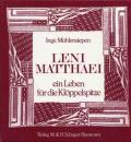 Leni Matthaei - ein Leben für die Klöppelspitze von Inge Mühlens