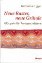 Neue Raster, neue Gründe von Katharina Egger.