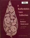 A Bedfordshire Lace Collection von Barbara Underwood