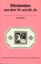 Stickereien aus dem 19. und 20. Jh. von Lucie Ross