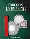 Torchon Lacemaking von Elizabeth Wade .