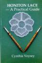 Honiton Lace - A Practical Guide von Cynthia Voysey