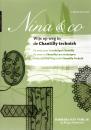 Nina & Co - Chantilly by Lieve Pollet