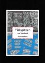 Tüllspitzen aus Vamberk by Dana Mihulková