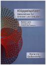 Klöppelspitzen Dekoratives für Drinnen und Draußen